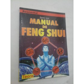 MANUALUL DE FENG SHUI - JAMI LIN